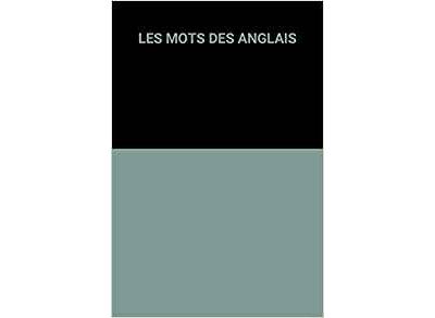 Les mots des Anglais