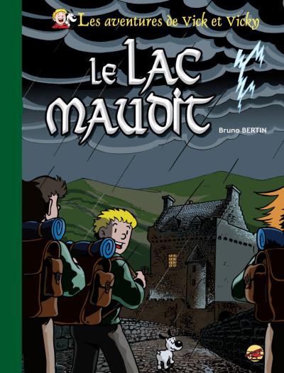 Le lac maudit - Bruno Bertin - cartonné