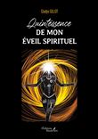 Quintessence de mon éveil spirituel