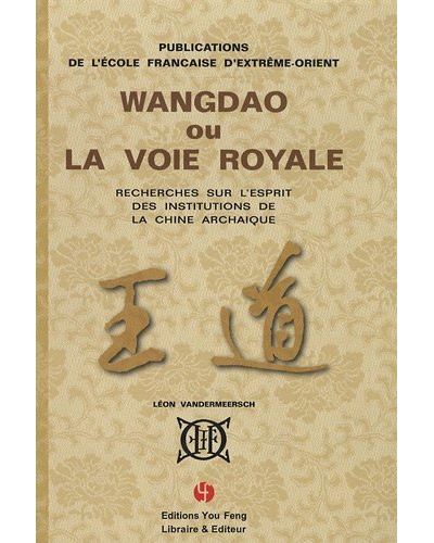 Wangdao ou la voie royale