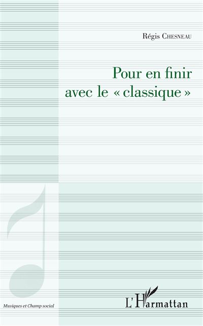 Pour en finir avec le Classique