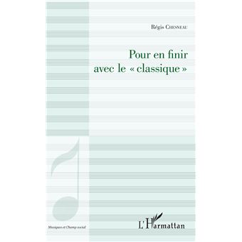 Pour en finir avec le "classique"