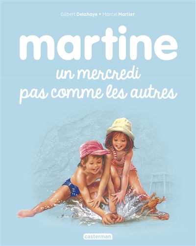 Martine - Un mercredi pas comme les autres