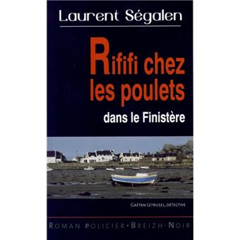 Rififi chez les poulets en Finistère