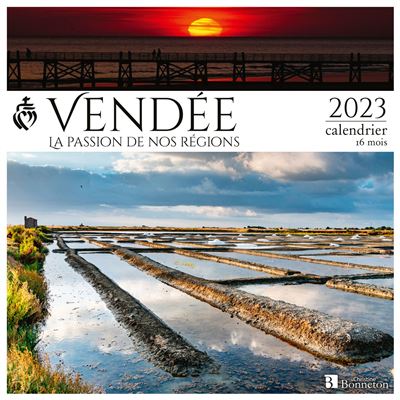 Calendrier Vendée 2023 - broché - Collectif, Livre tous les livres à la