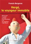 Hergé, le voyageur immobile