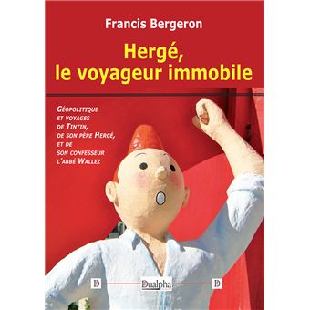 Hergé, le voyageur immobile