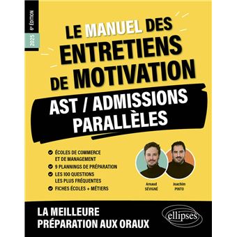 Le Manuel des entretiens de motivation « AST / Admissions Parallèles » - Concours aux écoles de commerce