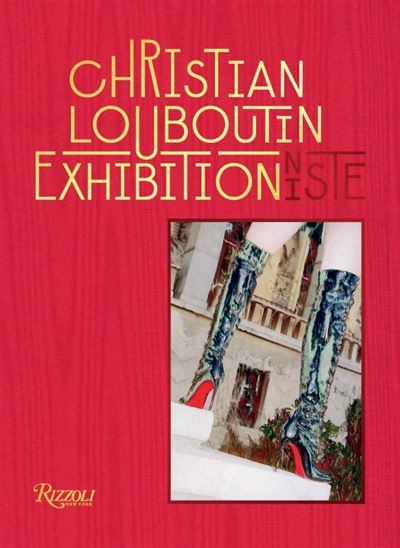 Christian louboutin exhibition(niste) L'exposition - broché - Eric Jean-Vincent Simonet - Achat Livre |