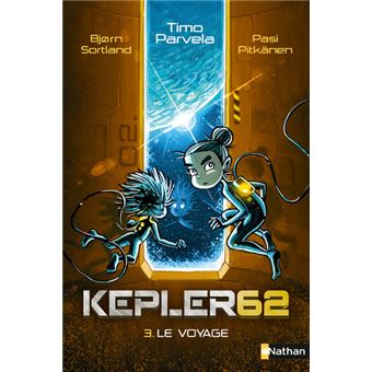 Kepler62 - tome 3 Le voyage
