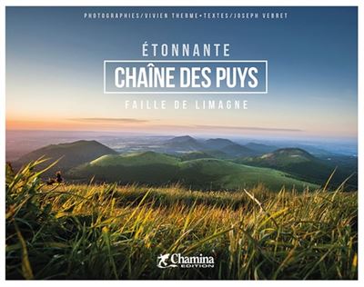 Etonnante Chaîne des Puys