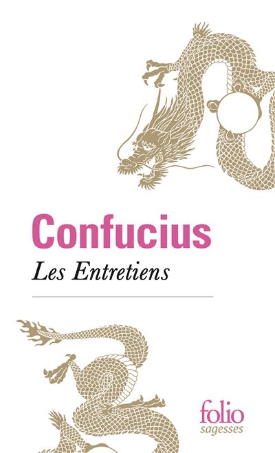 Les Entretiens -  Confucius - Poche