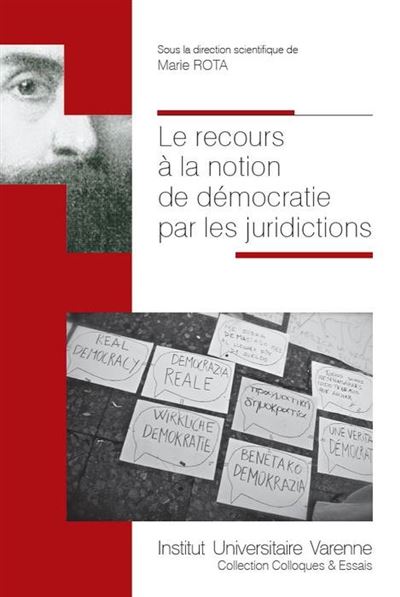 Le recours a la notion de democratie par les juridictions