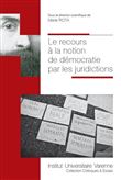 Le recours a la notion de democratie par les juridictions