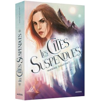 Les cités suspendues