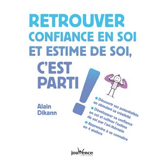 Retrouver confiance en soi et estime de soi, c'est parti !