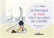 Je pratique le yoga tout au long de l'année