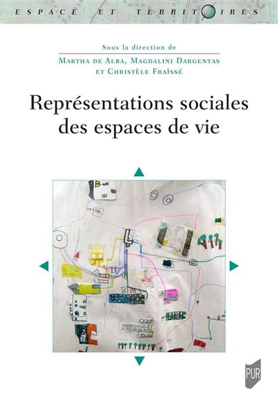 Représentations sociales des espaces de vie - Martha De Alba - broché