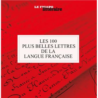 https://static.fnac-static.com/multimedia/Images/FR/NR/a2/63/b1/11625378/1540-1/tsp20220416082607/Les-100-plus-belles-lettres-de-la-langue-francaise.jpg