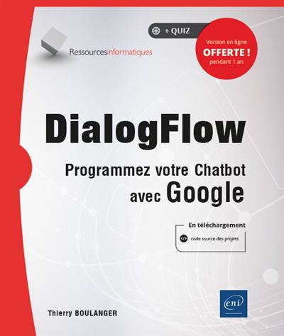 DialogFlow - Programmez votre Chatbot avec Google