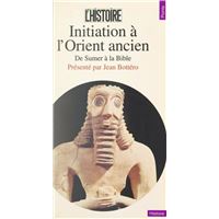 Initiation à l'Orient ancien