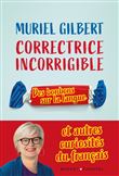 Correctrice incorrigible
