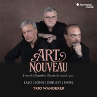 Art Nouveau : French Chamber Music Around 1900
