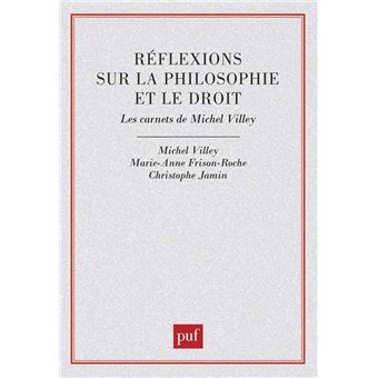 Réflexions sur la philosophie et le droit