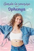 Garde le sourire avec Ophenya