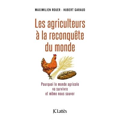 Les agriculteurs à la reconquête du monde