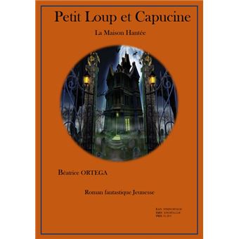 Petit Loup et Capucine : la maison hantée