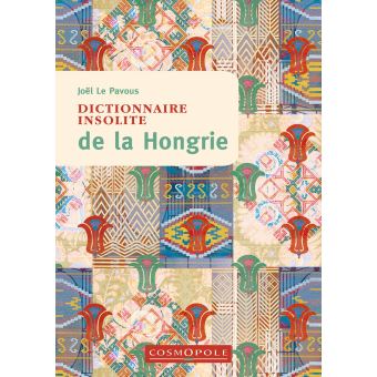 Dictionnaire insolite de la Hongrie