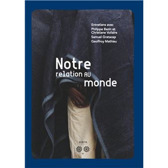 Notre relation au monde