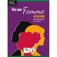 Etre une femme en Sologne