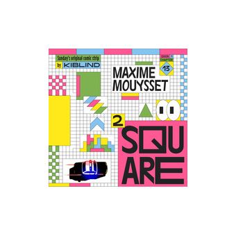Square², Maxime Mouysset