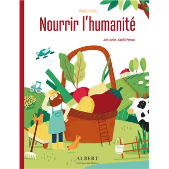 Mondes futurs - nourrir l'humanité