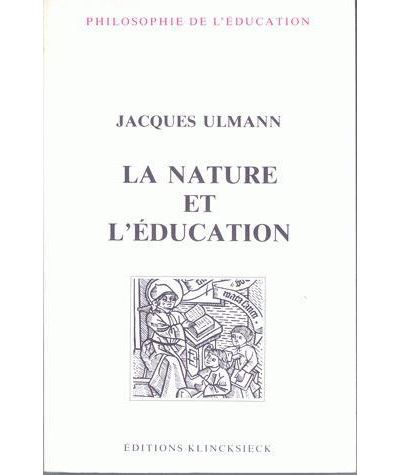La Nature et l'éducation - Jacques Ulmann - (donnée non spécifiée)
