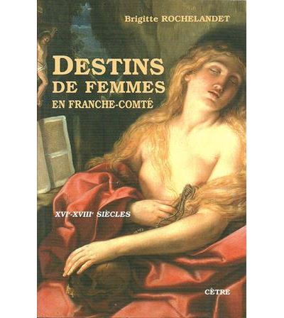 Destins de femmes en Franche-Comté