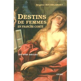 Destins de femmes en Franche-Comté