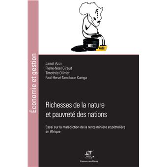 Richesse de la nature et pauvreté des nations La malédiction de la