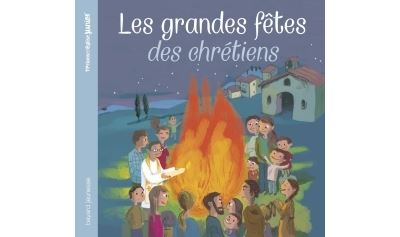 Les grandes fêtes des chrétiens