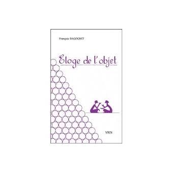 Éloge de l'objet
