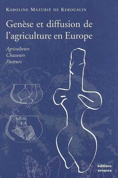 Genese et diffusion de l'agriculture en