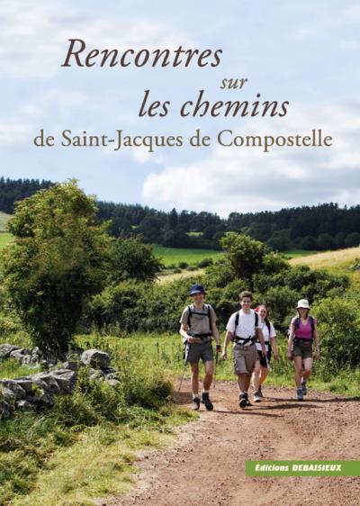 Rencontre sur les chemins de Saint-Jacques de Compostelle