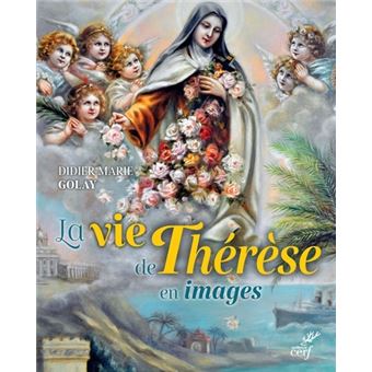 La vie de Thérèse en images