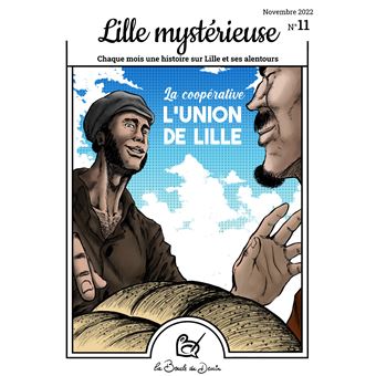 Lille Mystérieuse, l'union de Lille