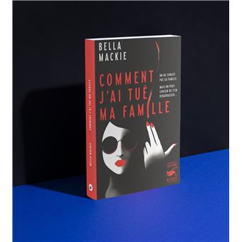 Comment j'ai tué ma famille