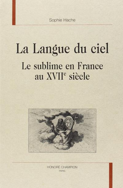 La langue du ciel et le sublime de la France au XVIIème siècle