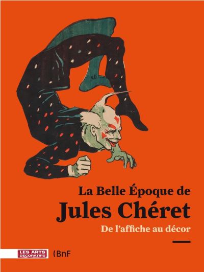 La Belle Epoque de Jules Chéret