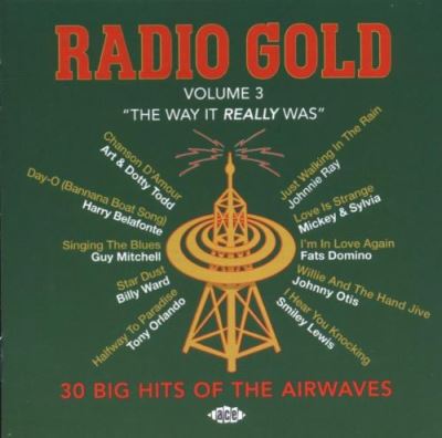 Radio gold volume 3 the way it really was 30 big hits airwave